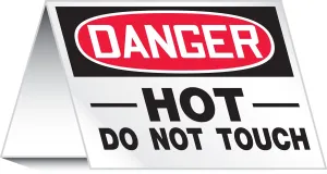 AccuformNMC PAT727 Aluminum Tent-Style Surface Warning Sign, Legend "Danger HOT DO NOT Touch", 5" Height x 7" Width, Red/Black on White, American Made Safety Tags, Signs, and Labels