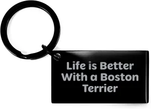 Boston Terrier Dog Keychain Gifts from Friends Birthday Present Idea Quote Life Is Better With A Boston Terrier