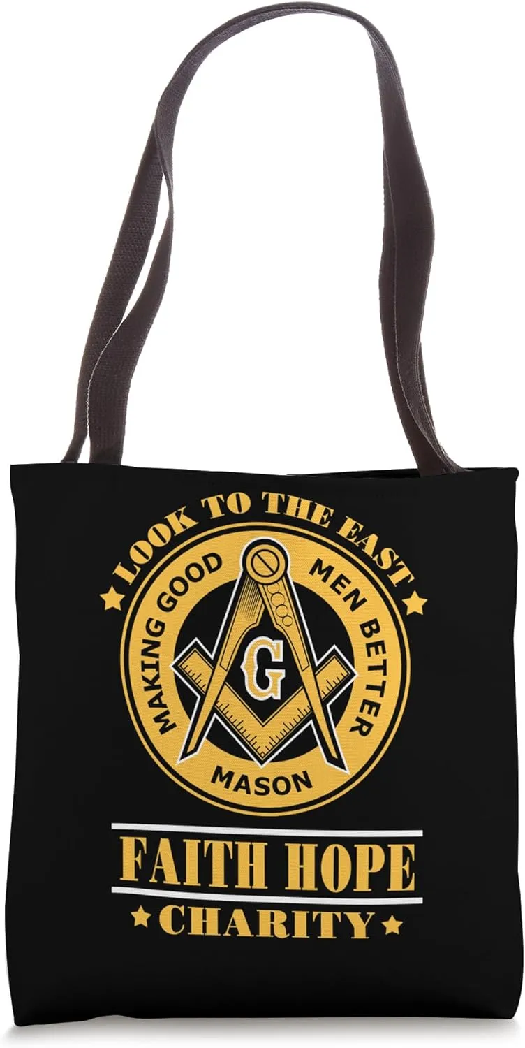 Freemason Making Good Men Better Look To The East Masonic Tote Bag