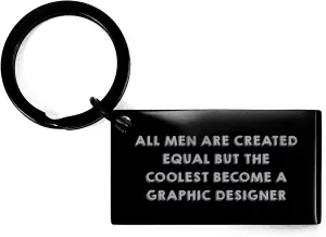 Funny Graphic Designer Keychain Gifts for Men, Cool Engraved Quote 'All Men Are Created Equal But The Coolest Become A Graphic Designer', Father's Day Unique Gifts from Friends