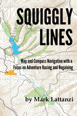 Squiggly Lines: Map and Compass Navigation in Adventure Races and Rogaines Paperback – September 1, 2020
